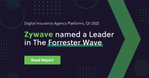 The Forrester Wave™: Digital Insurance Agency Platforms, Q1 2022